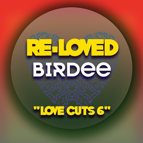 Birdee - Love Cuts 6 [RLVD050]